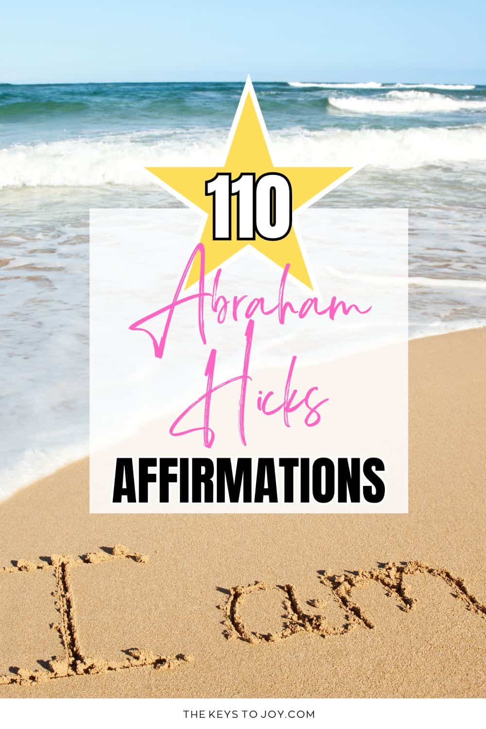 110 Abraham Hicks Affirmations To Embrace Positive Change
