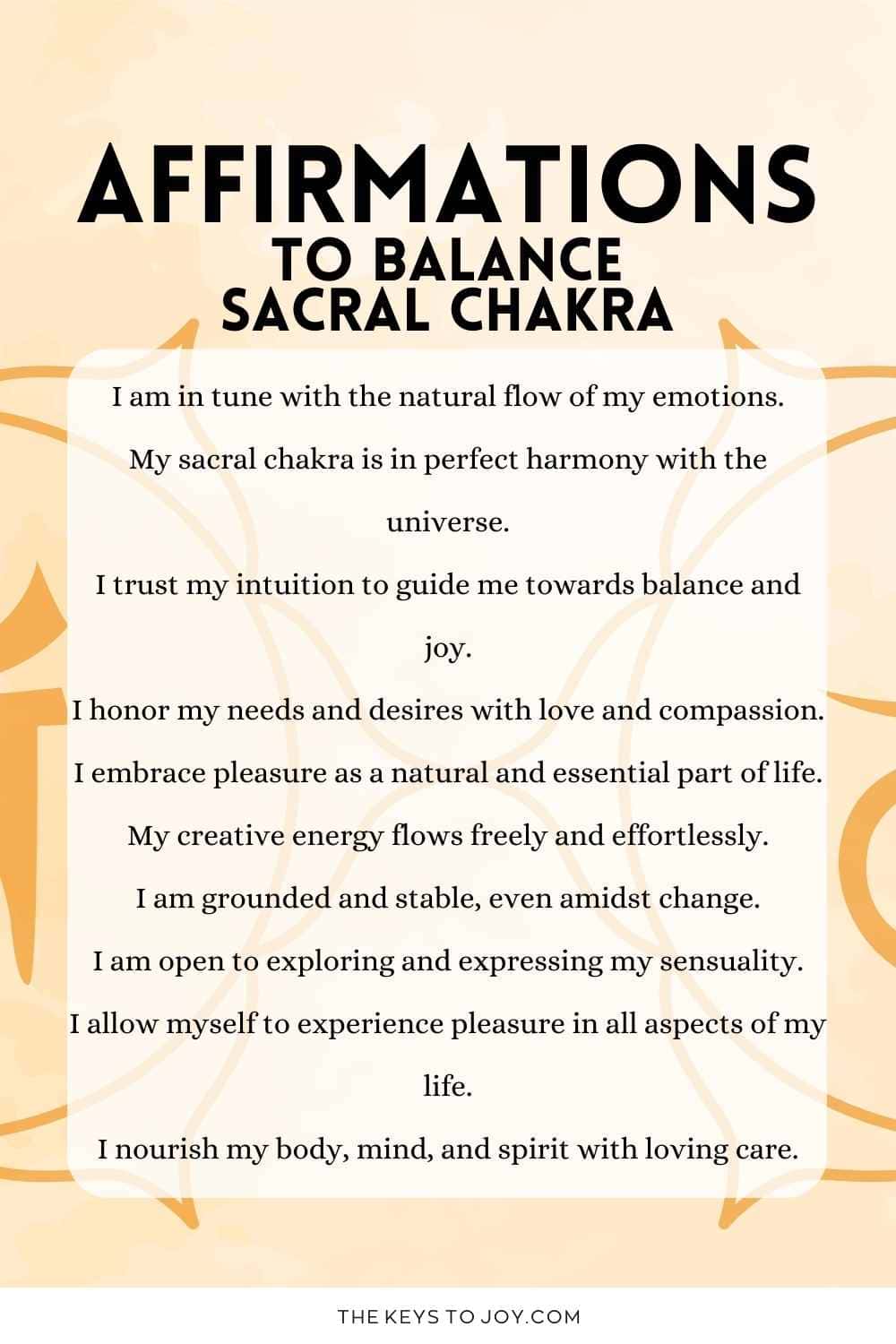 150 Sacral Chakra Affirmations To Heal, Open & Balance - The Keys To Joy