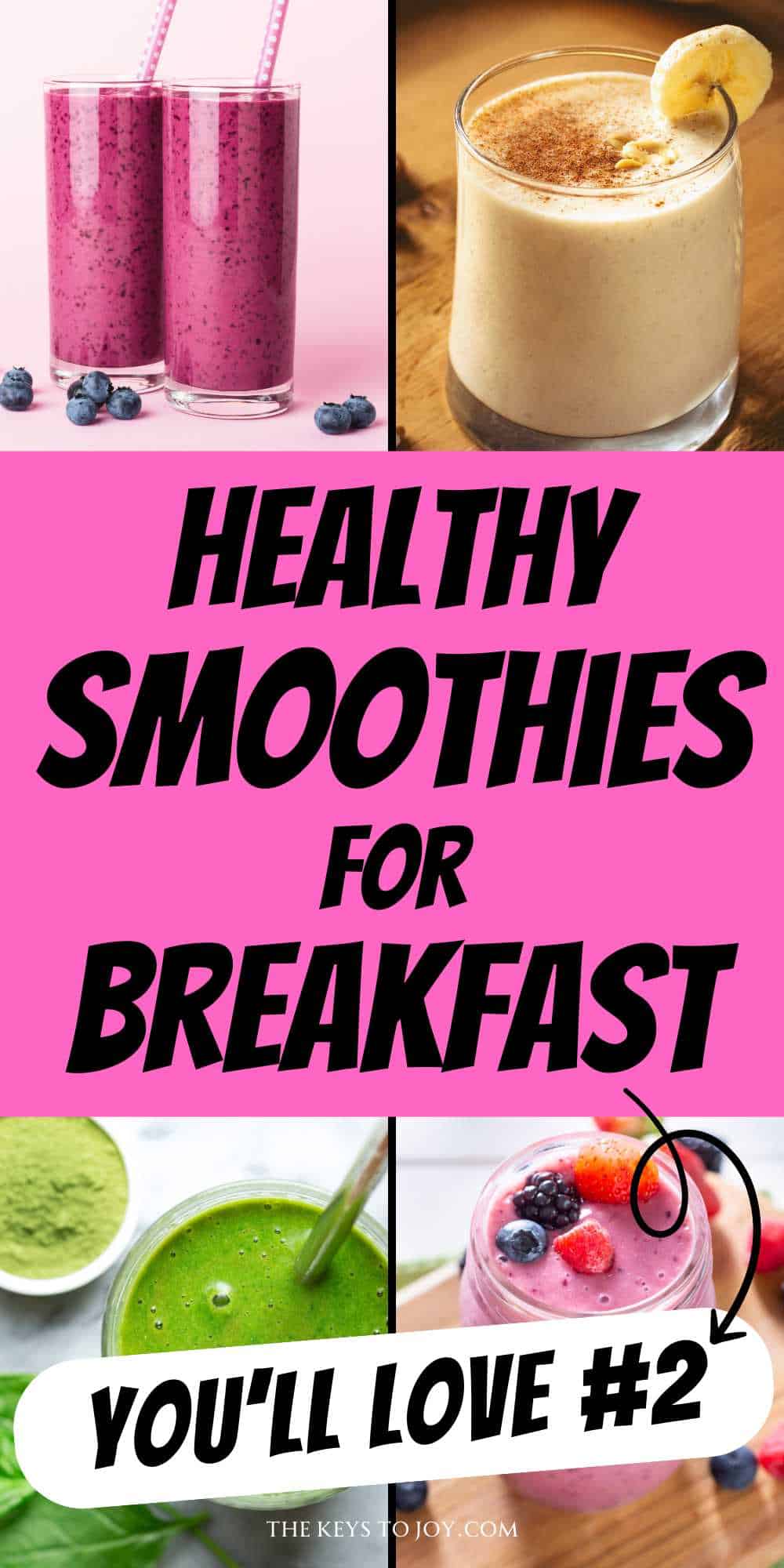 10 Healthy Breakfast Smoothies to Fuel Your Day