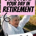 How to structure your day in retirement