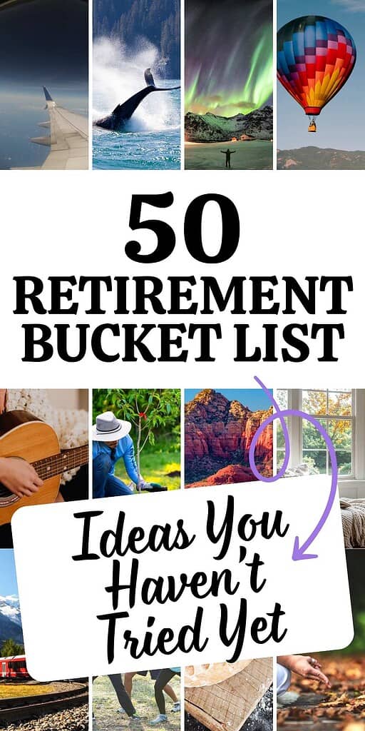50 retirement bucket list ideas