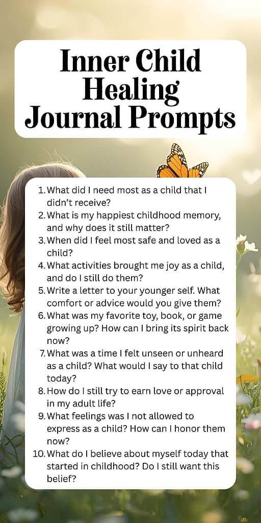 Inner Child Healing
Journal Prompts