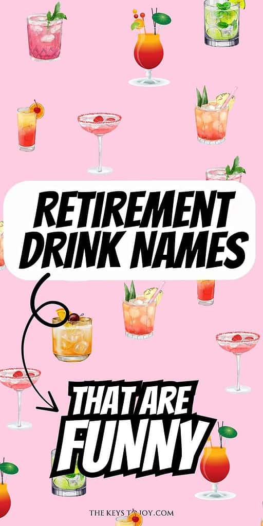 retirement drink names