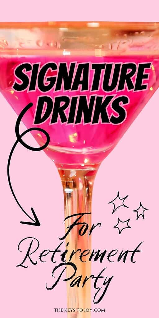Signature drinks for retirement party