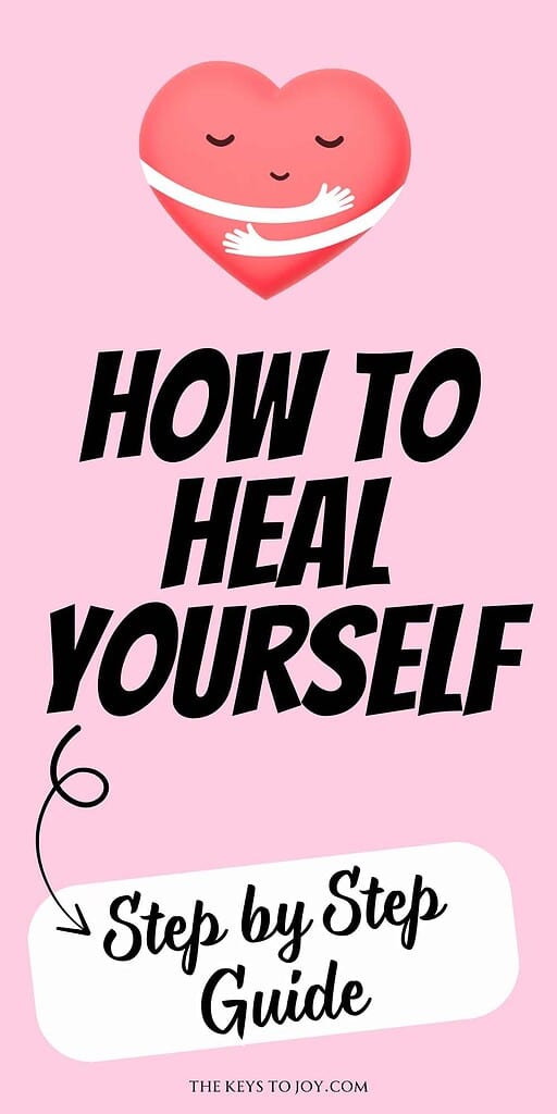 How to heal yourself step by step guide