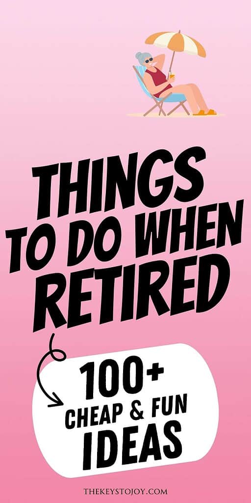 things to do when retired