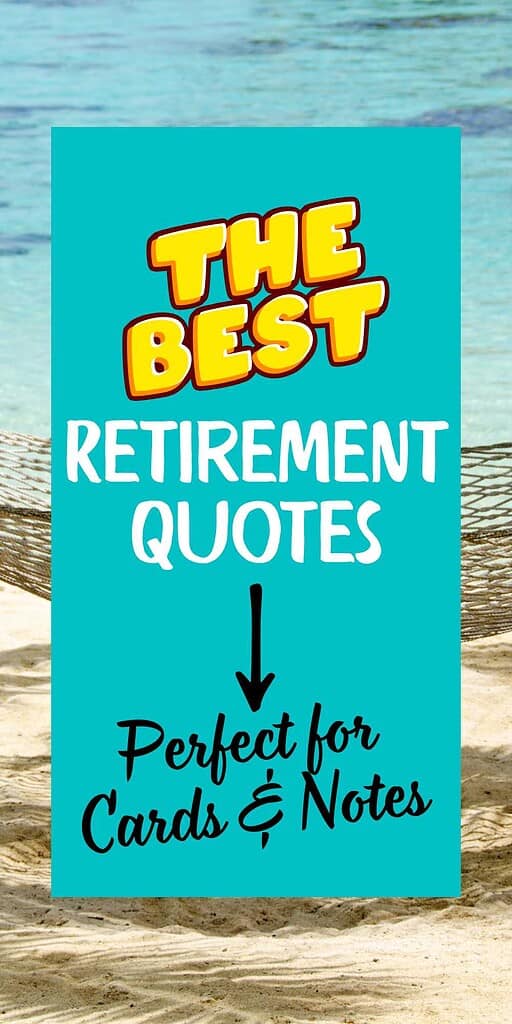 best retirement quotes