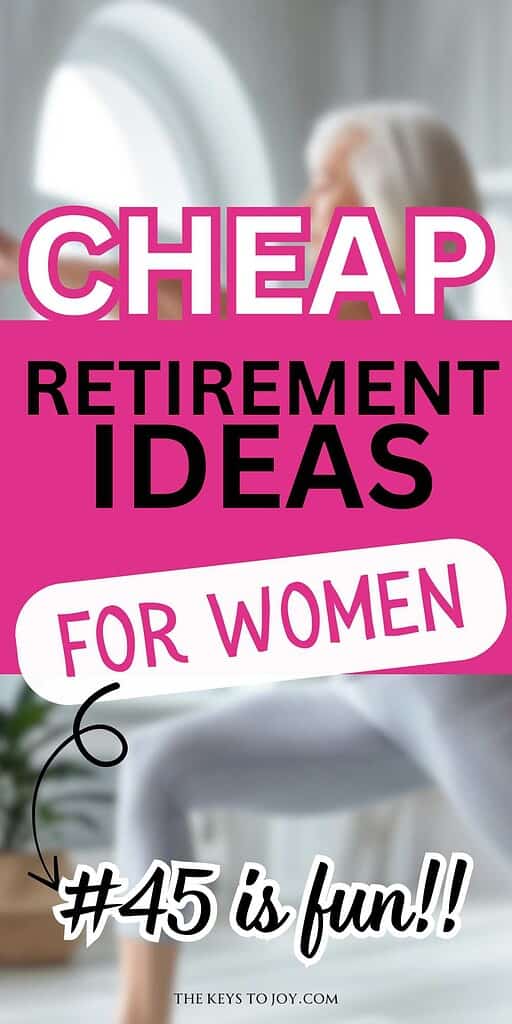 cheap retirement ideas for women