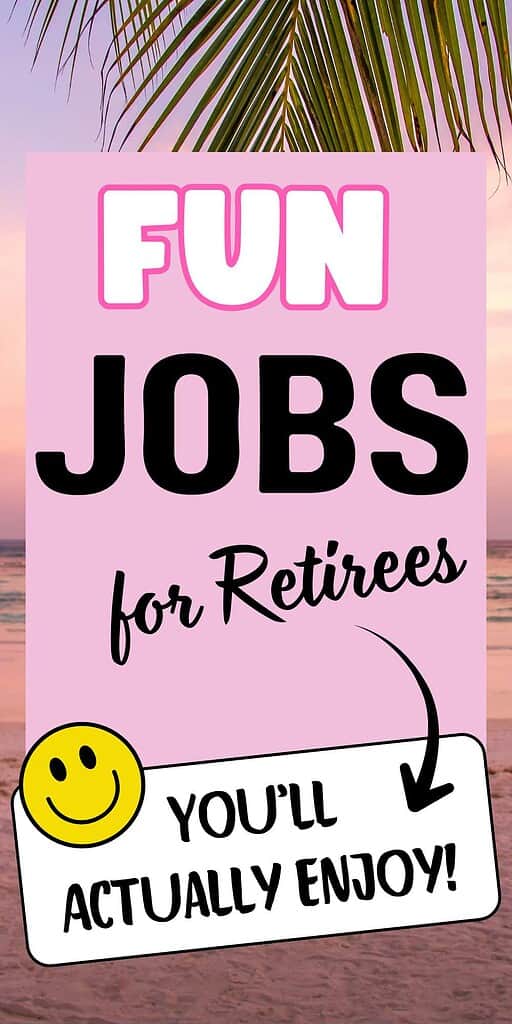 fun jobs for retirees