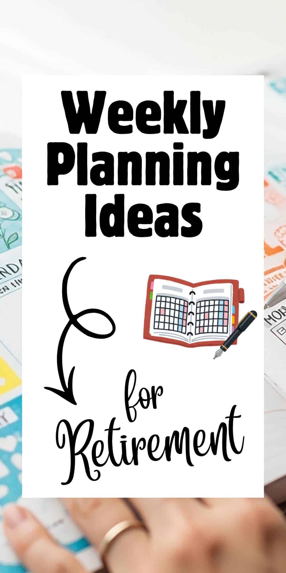 Retirement Weekly Schedule Ideas You’ll Love 💛