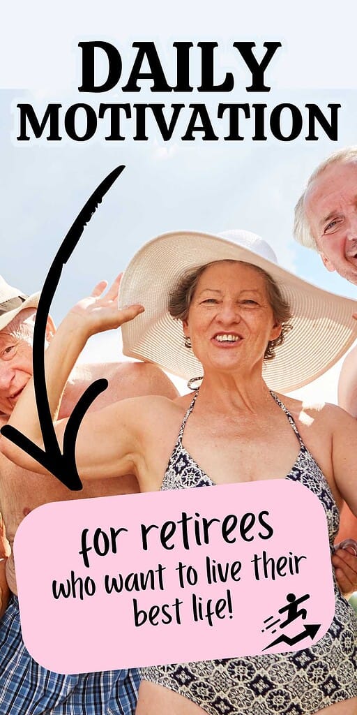 daily motivation for retirees